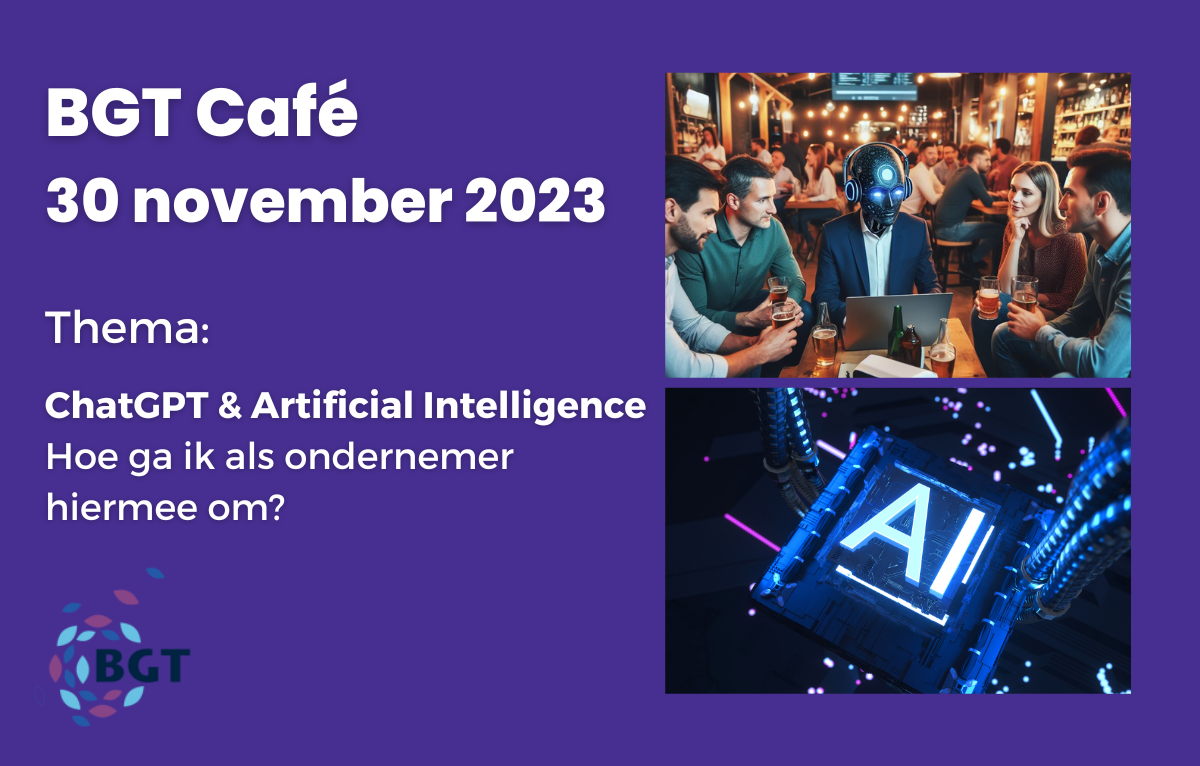 Reminder BGT Café - Ontdek de kracht van ChatGPT voor jouw onderneming!