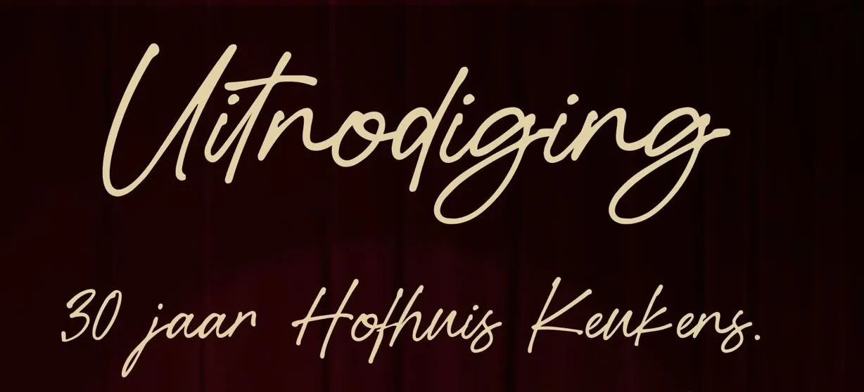 Uitnodiging 30 jaar Hofhuis keukens