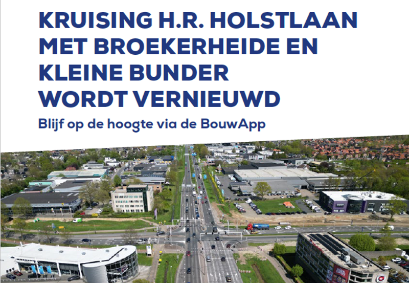 Werkzaamheden H.R. Holstlaan | informatie fase 2 vanaf za. 13 juni